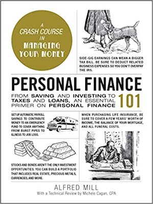cover image of Personal Finance 101: From Saving and Investing to Taxes and Loans, an Essential Primer on Personal Finance